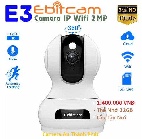 Camera Giá Rẻ Tốt Nhất EBITCAM e3