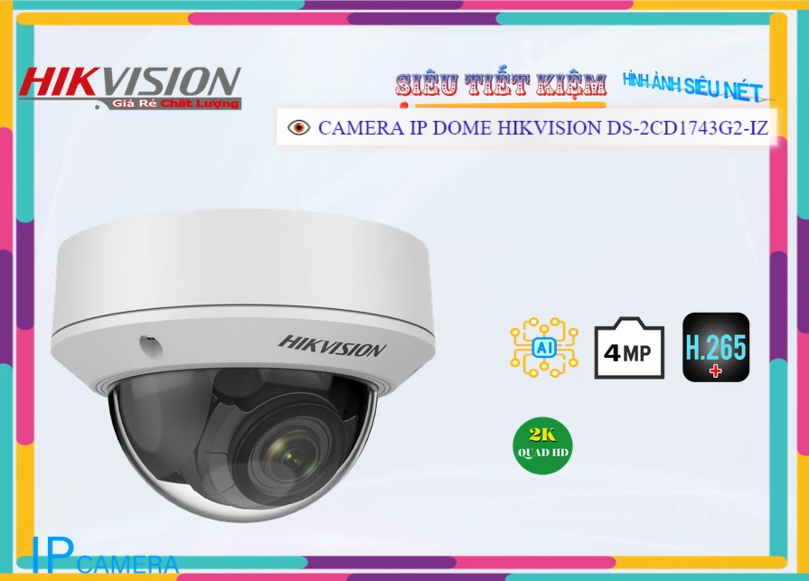 camera DS-2CD1743G2-IZ, Camera quan sát DS-2CD1743G2-IZ,camera IP DOME DS-2CD1743G2-IZ,Công ty bán camera DS-2CD1743G2-IZ ,Giá Bán camera DS-2CD1743G2-IZ, camera IP POE DS-2CD1743G2-IZ ,GIÁ CAMERA DS-2CD1743G2-IZ ,Camera IP HIKVISION DS-2CD1743G2-IZ ,bán camera DS-2CD1743G2-IZ chính hãng