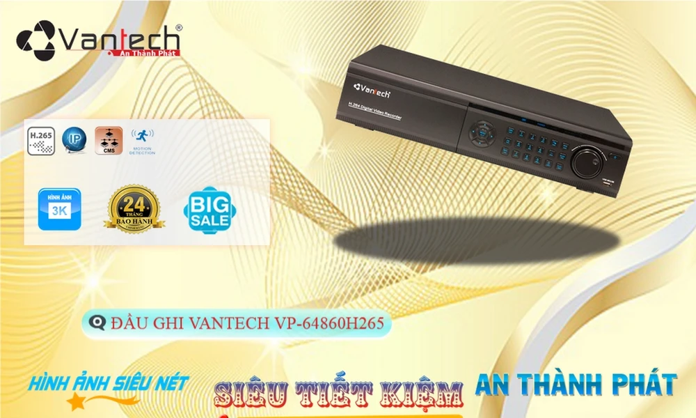 Đầu Ghi VanTech Chất Lượng VP-64860H265 Đầu Ghi VanTech Chất Lượng VP-64860H265