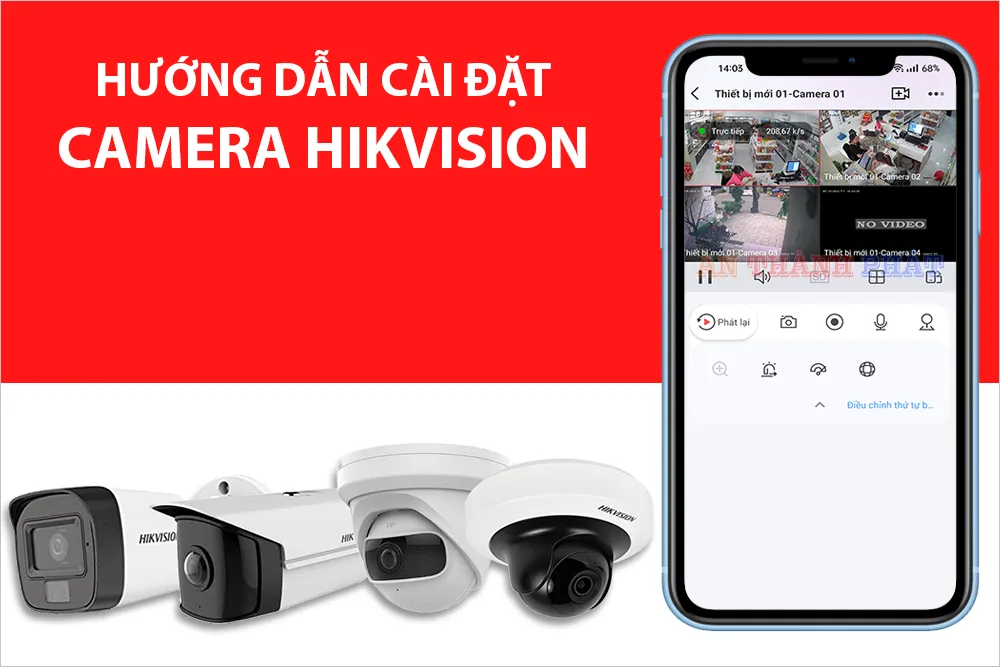 hướng dẫn cài đặt camera Hikvision, cách cài đặt camera Hikvision, cách xem camera Hikvision trên điện thoại, cách cài đặt camera hik-connect trên điện thoại, 
